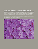 9781155917412: Guided Missile Introduction: Submarine-Launched ... 9781155917412: Guided Missile Introduction: Submarine-Launched ...