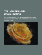 Telugu Brahmin Communities: Niyogi, Vaidiki Brahmins, Mulukanadu ... Telugu Brahmin Communities: Niyogi, Vaidiki Brahmins, Mulukanadu ...