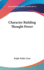 Character Building Thought Power