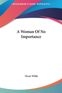 A Woman of No Importance