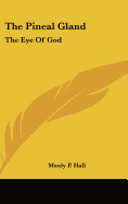 The Pineal Gland: The Eye of God