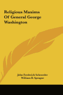 Religious Maxims of General George Washington