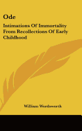 Ode: Intimations of Immortality from Recollections of Early Childhood