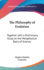 The Philosophy of Evolution: Together with a Preliminary Essay on the Metaphysical Basis of Science