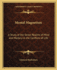 Mental Magnetism: A Study of the Seven Realms of Mind and Mastery in the Conflicts of Life