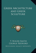 Greek Architecture and Greek Sculpture