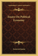 Essays on Political Economy