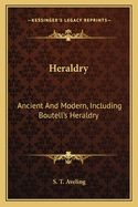 Heraldry: Ancient and Modern, Including Boutell's Heraldry