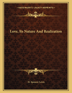 Love, Its Nature and Realization