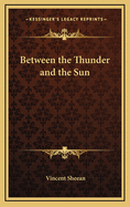Between the Thunder and the Sun