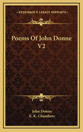 Poems of John Donne V2