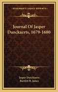Journal of Jasper Danckaerts, 1679-1680