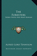 The Foresters: Robin Hood and Maid Marian