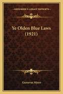 Ye Olden Blue Laws (1921) Ye Olden Blue Laws (1921)