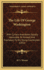 The Life of George Washington: With Curious Anecdotes, Equally Honorable to Himself, and Exemplary to His Young Countrymen (1832)