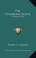 The Stumbling Block; A Novel