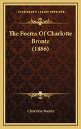 The Poems of Charlotte Bronte (1886)