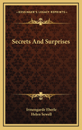 Secrets and Surprises Secrets and Surprises