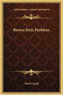 Brown Jim's Problem