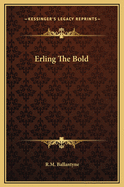 Erling the Bold