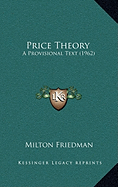 Price Theory: A Provisional Text (1962)