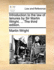 Introduction to the Law of Tenures by Sir Martin Wright. ... the Third Edition.