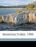 Manufactures, 1905