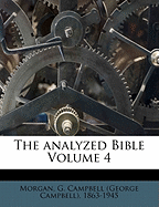 The Analyzed Bible Volume 4