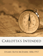 Carlotta's Intended
