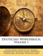 Deutsches Wrterbuch, Volume 1