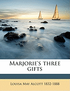 Marjorie's Three Gifts