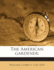 The American Gardener