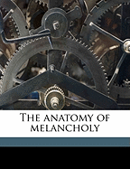 The Anatomy of Melancholy