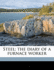 Steel: The Diary of a Furnace Worker