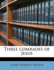 Three Comrades of Jesus
