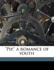 "Pip, " a Romance of Youth