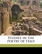 Studies in the Poetry of Italy