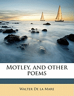 Motley, and Other Poems