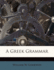 A Greek Grammar