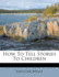 How to Tell Stories to Children