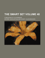The Smart Set Volume 48; A Magazine of Cleverness