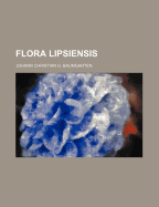 Flora Lipsiensis