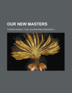 Our New Masters