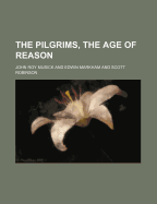 The Pilgrims, the Age of Reason