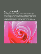 Autotyng&aumlt: SEAT Ibiza, Subaru Legacy, Volvo S60, Volkswagen Golf I, koda 1000 MB, Opel Astra, BMW 7-sarja, koda Octavia, Pinzgauer (Finnish Edition) Lahde: Wikipedia