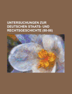 Untersuchungen Zur Deutschen Staats- Und Rechtsgeschichte (59-63)