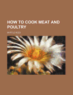 How to Cook Meat and Poultry