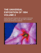 The Universal Exposition of 1904 Volume 2