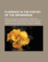 Florence in the Poetry of the Brownings; Being a Selection of the Poems of Robert and Elizabeth Barrett Browning Which Have to Do with the History the Scenery and the Art of Florence