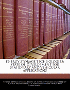 Energy Storage Technologies: State of Development for Stationary and Vehicular Applications